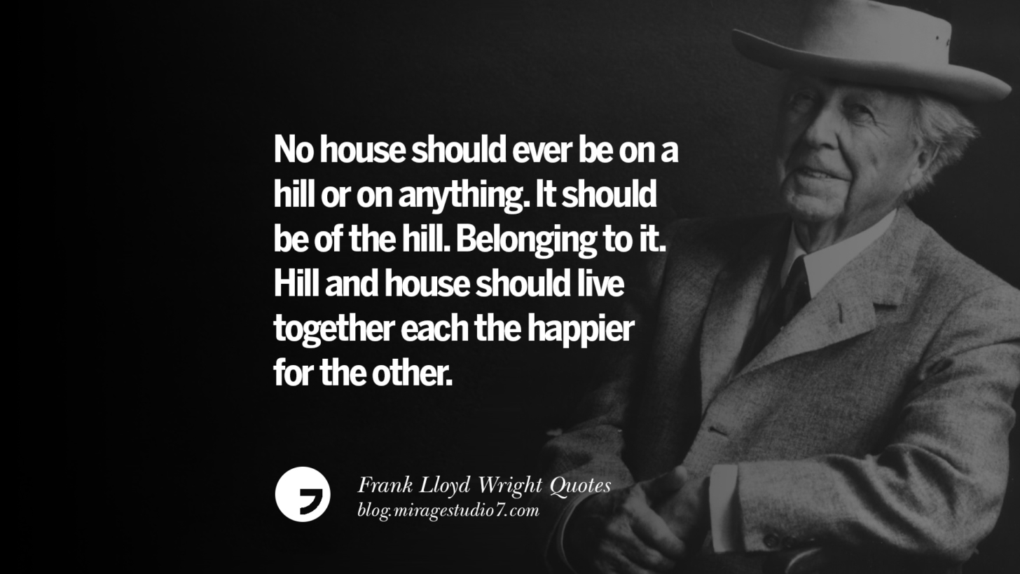 Shall house. Quotes about Architecture.