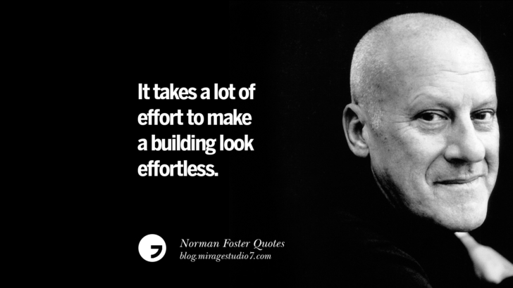 Architecture is an expression of values. Norman Foster Quotes On Technology, Simplicity, Materials And Design